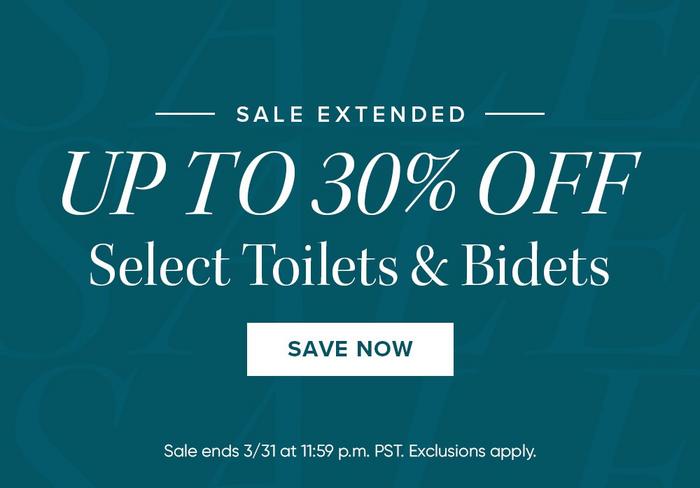 Sale Extended - Up to 30% Off Select Toilets & Bidets, Save Now