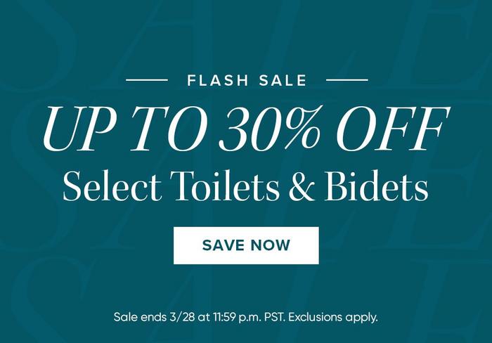 Flash Sale - Up to 30% Off Select Toilets & Bidets, Save Now
