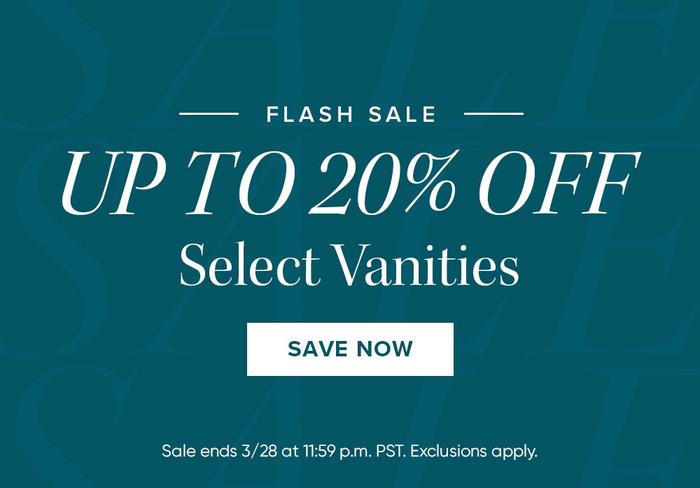 Flash Sale - Up to 20% Off Select Vanities, Save Now